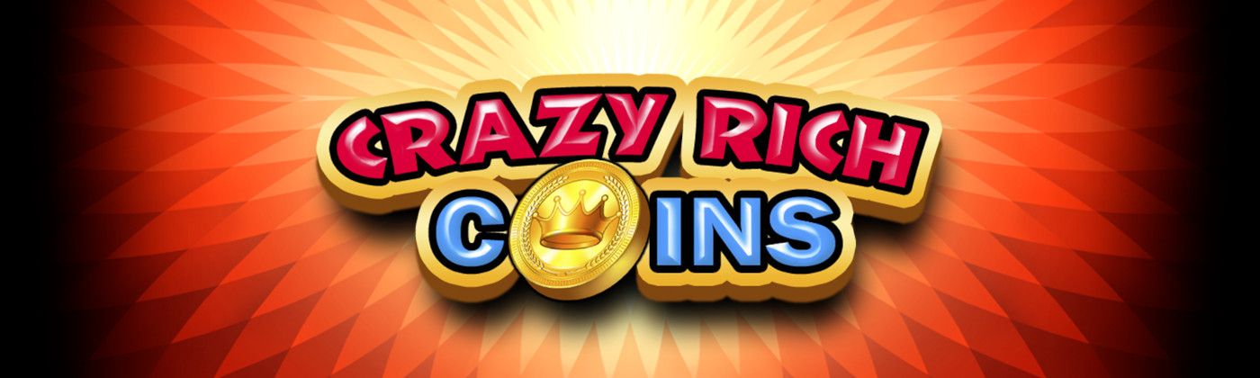 Crazy Rich Coins