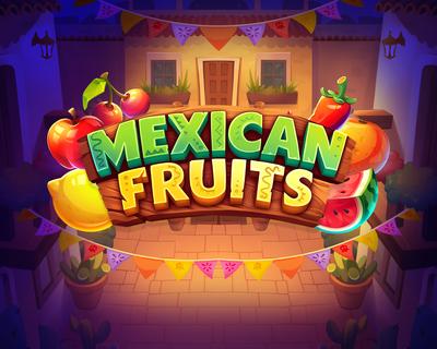 Mexican Fruits