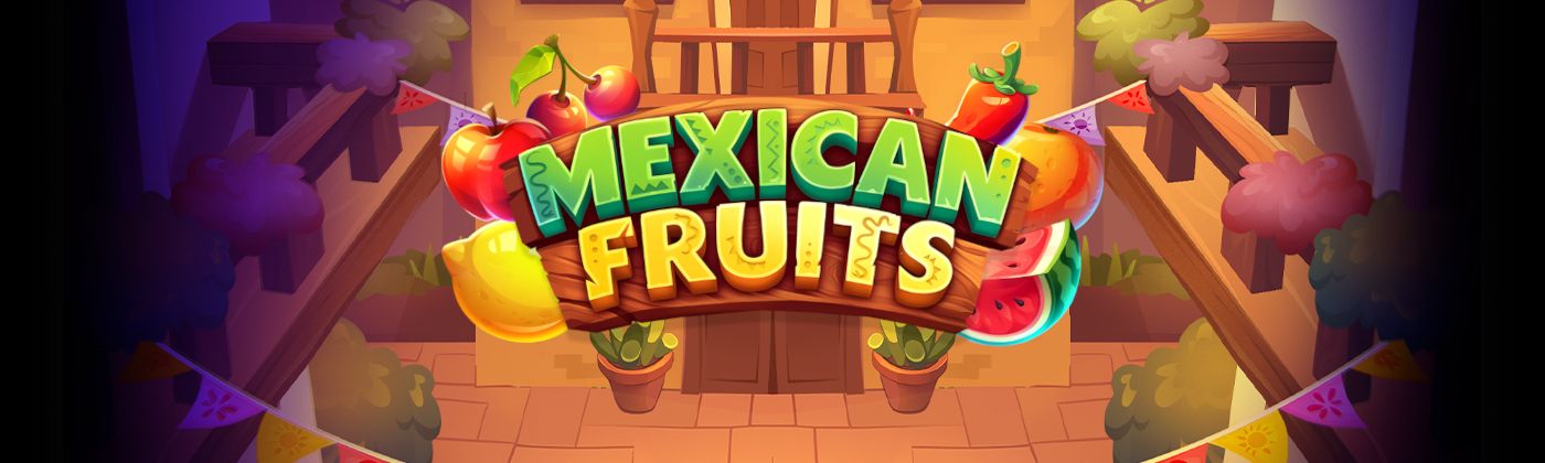 Mexican Fruits